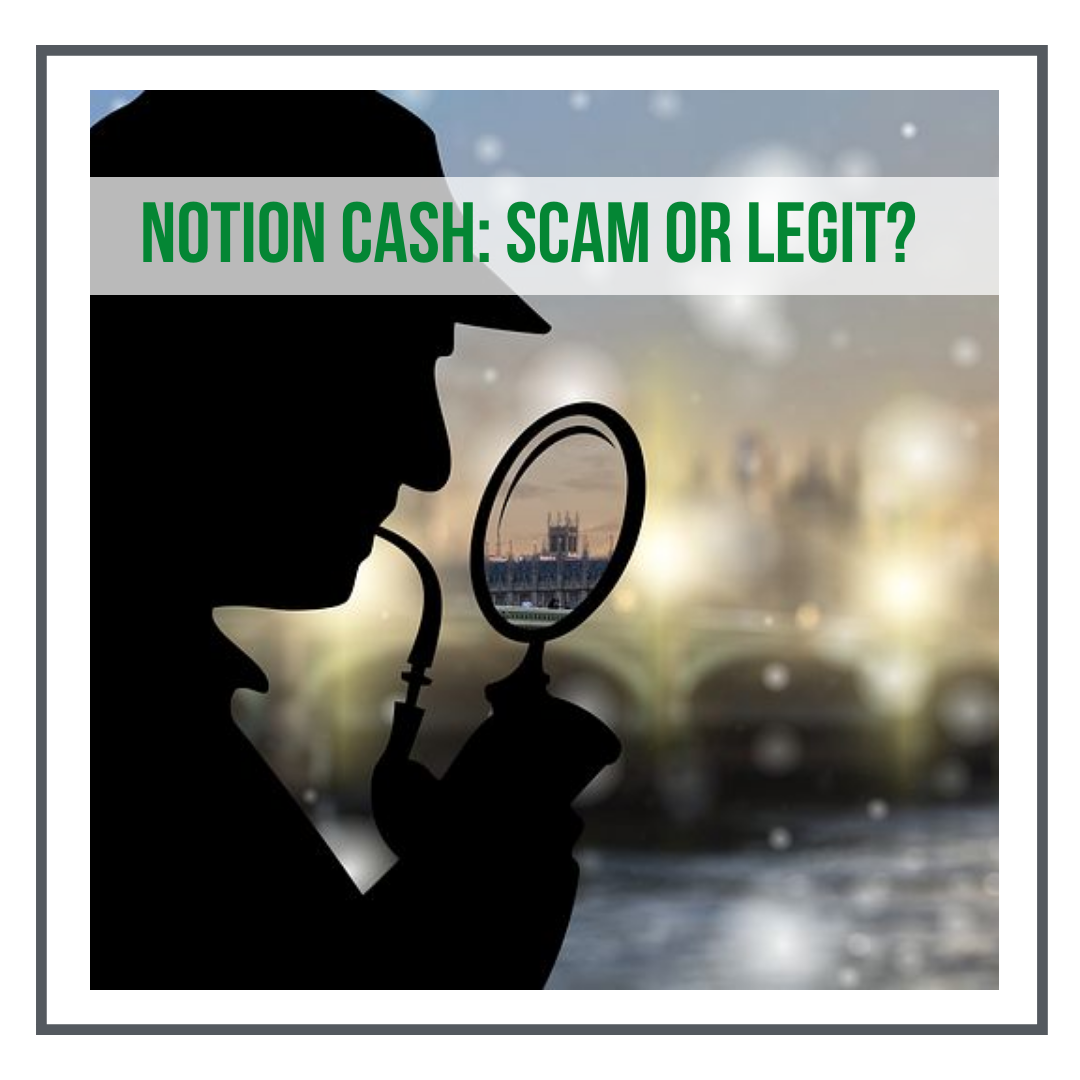 Notion Cash. Scam Or Legit?